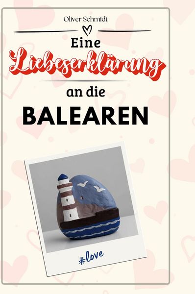 Produktbild: Eine Liebeserkl&auml;rung an die Balearen