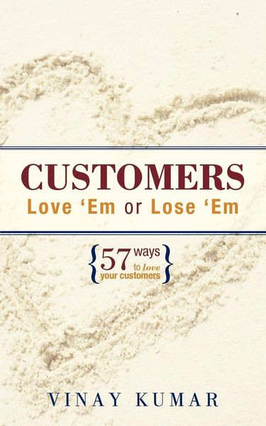 Produktbild: Customers Love 'Em or Lose 'Em