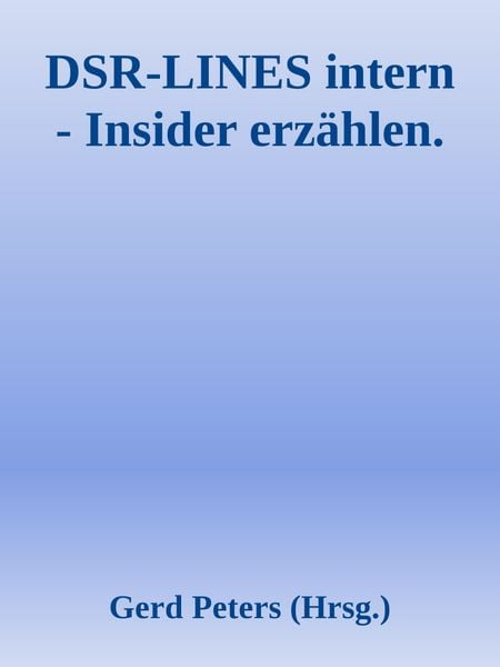 Produktbild: DSR-LINES intern - Insider erz&auml;hlen