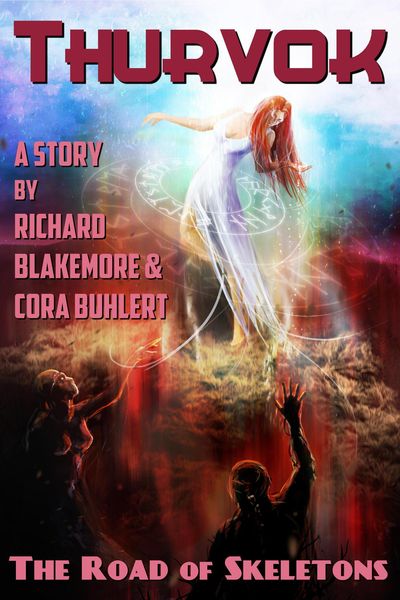 The Road of Skeletons (Thurvok, #3)