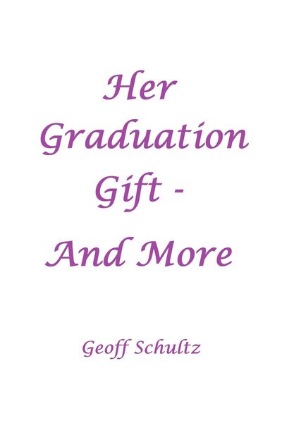 Produktbild: Her Graduation Gift - And More