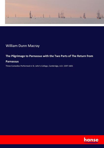 Produktbild: The Pilgrimage to Parnassus with the Two Parts of The Return from Parnassus
