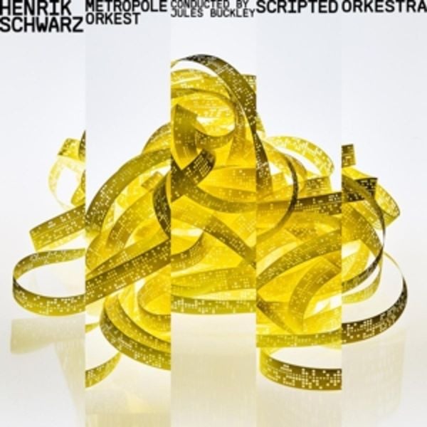 Scripted Orkestra - Henrik Schwarz,Metropole Orkest, CD