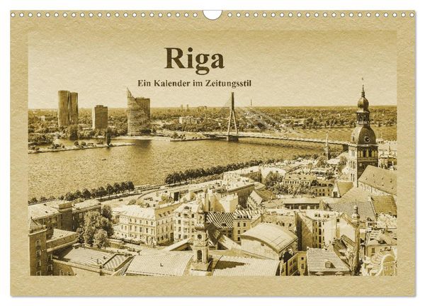 Produktbild: Riga &ndash; Ein Kalender im Zeitungsstil (Wandkalender 2026 DIN A3 quer), CALVENDO Monatskalender
