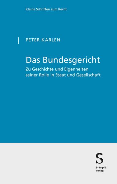 Das Bundesgericht, Taschenbuch von Peter Karlen, Stämpfli Verlag AG, 9783727218507
