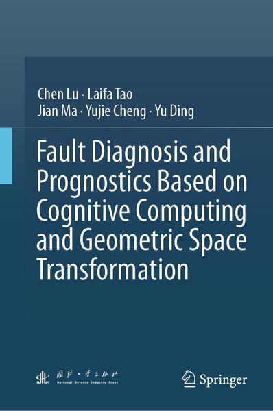 Produktbild: Fault Diagnosis and Prognostics Based on Cognitive Computing and Geometric Space Transformation