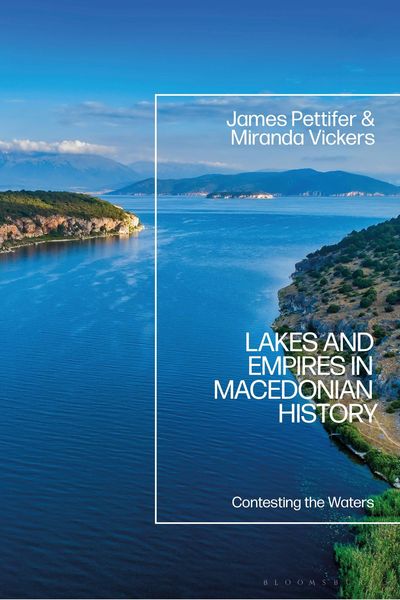 Produktbild: Lakes and Empires in Macedonian History