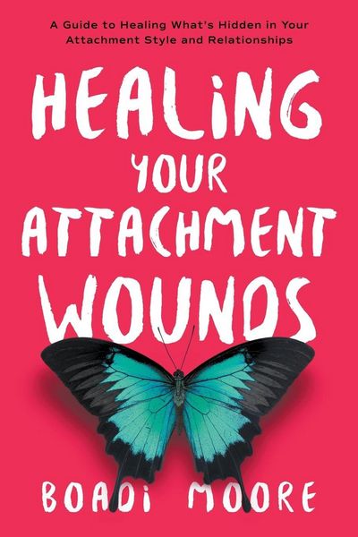 Produktbild: Healing Your Attachment Wounds