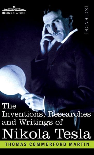 Produktbild: The Inventions, Researches, and Writings of Nikola Tesla