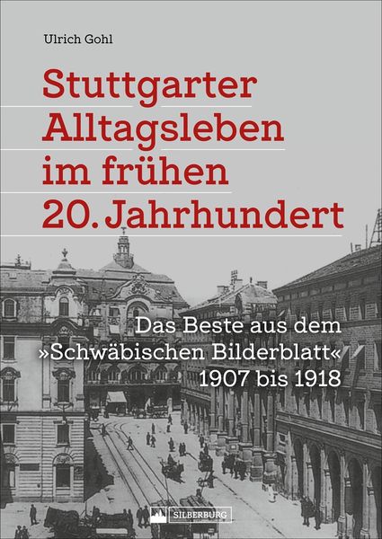 Produktbild: Stuttgarter Alltagsleben im fr&uuml;hen 20. Jahrhundert