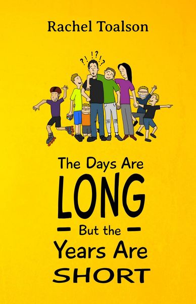 Produktbild: The Days Are Long, But the Years Are Short (Crash Test Parents, #6)