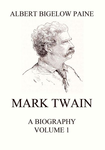 Produktbild: Mark Twain: A Biography