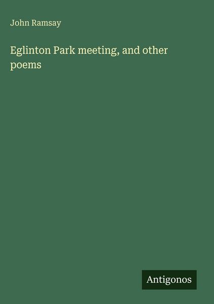 Produktbild: Eglinton Park meeting, and other poems