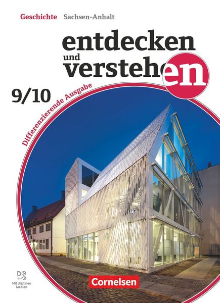 Produktbild: Entdecken und verstehen - Geschichtsbuch - Differenzierende Ausgabe Sachsen-Anhalt - Ausgabe ab 2024 - Band 3: 9./10. Schuljahr
