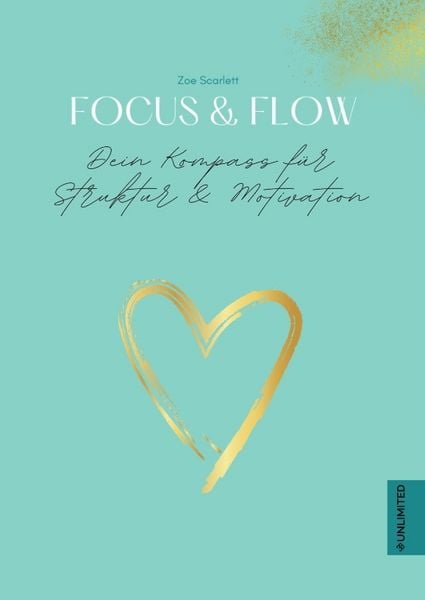 Produktbild: Focus & Flow &ndash; Dein Kompass f&uuml;r Struktur & Motivation
