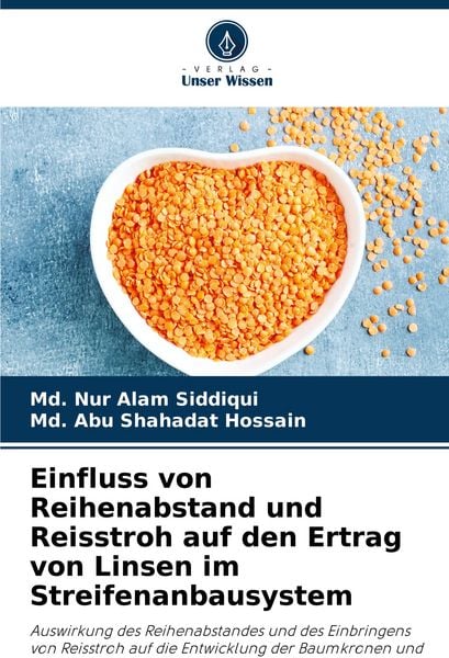 Produktbild: Einfluss von Reihenabstand und Reisstroh auf den Ertrag von Linsen im Streifenanbausystem