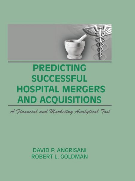 Produktbild: Predicting Successful Hospital Mergers and Acquisitions