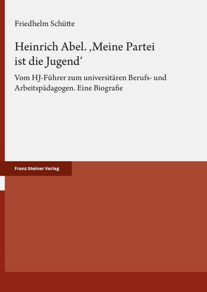 Produktbild: Heinrich Abel. 'Meine Partei ist die Jugend'