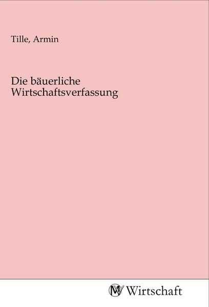 Produktbild: Die b&auml;uerliche Wirtschaftsverfassung