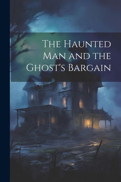 Produktbild: The Haunted man and the Ghost's Bargain