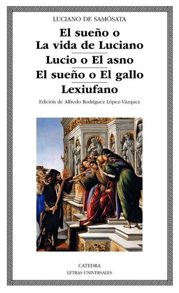 Produktbild: El sue&ntilde;o o La vida de Luciano ; Lucio o El asno ; El sue&ntilde;o o El gallo ; Lexiufano