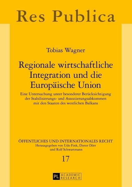 Produktbild: Regionale wirtschaftliche Integration und die Europ&auml;ische Union