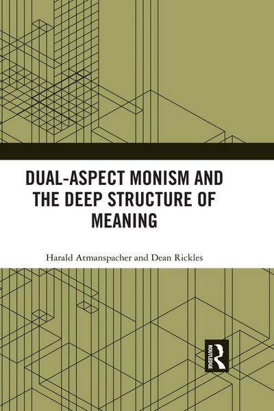 Produktbild: Dual-Aspect Monism and the Deep Structure of Meaning