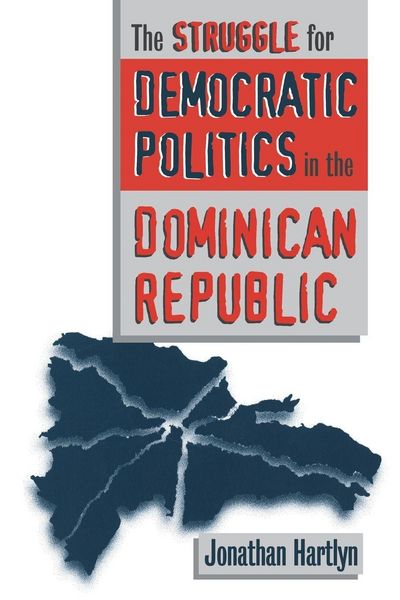 Produktbild: The Struggle for Democratic Politics in the Dominican Republic