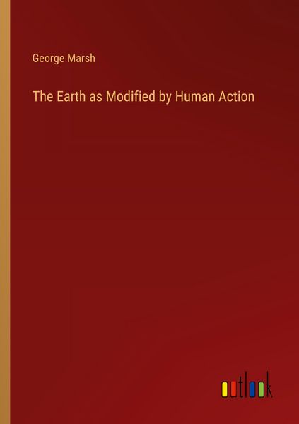 Produktbild: The Earth as Modified by Human Action