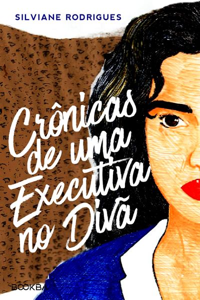 Produktbild: Cr&ocirc;nicas de uma Executiva no Div&atilde;