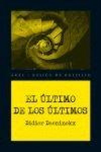 Produktbild: El &uacute;ltimo de los &uacute;ltimos