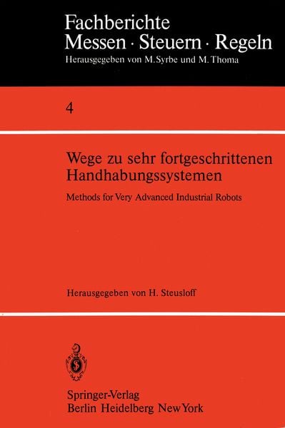 Produktbild: Wege zu sehr fortgeschrittenen Handhabungssystemen / Methods of Very Advanced Industrial Robots