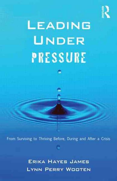 Produktbild: Leading Under Pressure: From Surviving to Thriving Before, During, and After a Crisis