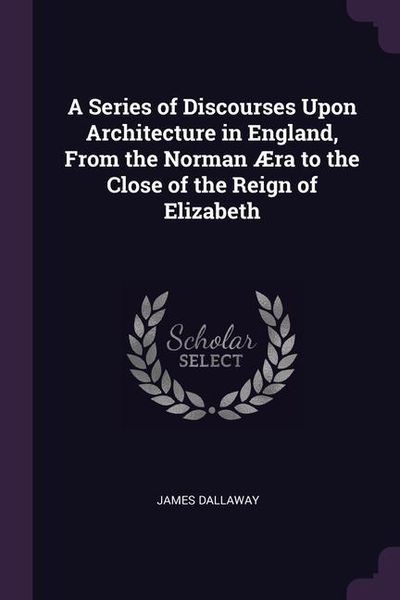 Produktbild: Series Of Discourses Upon Arch