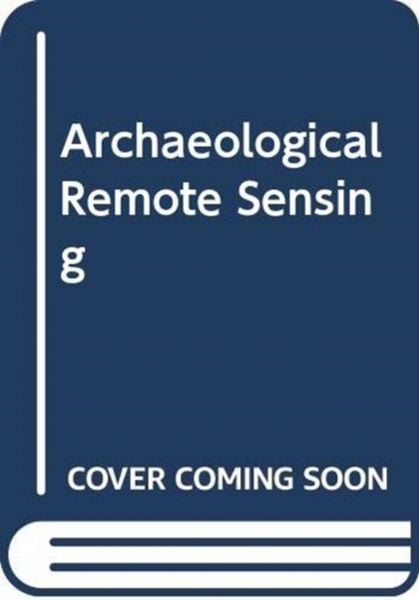 Produktbild: Archaeological Remote Sensing