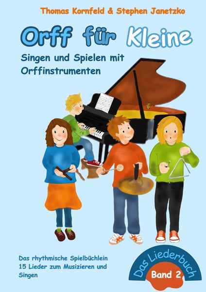 Produktbild: Orff f&uuml;r Kleine, Band 2 - Singen und Spielen mit Orffinstrumenten