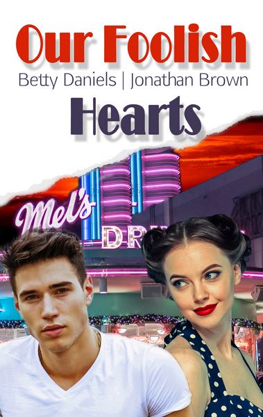 Our Foolish Hearts, Taschenbuch von Betty Daniels , Jonathan Brown, BoD – Books on Demand, 9783750403277