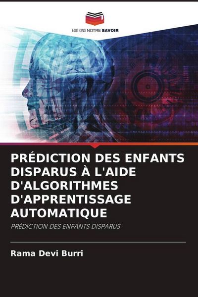 Produktbild: Pr&eacute;diction des Enfants Disparus &Agrave; L'aide D'algorithmes D'apprentissage Automatique