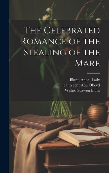 Produktbild: The Celebrated Romance of the Stealing of the Mare
