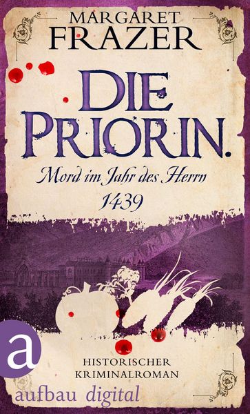 Produktbild: Die Priorin. Mord im Jahr des Herrn 1439