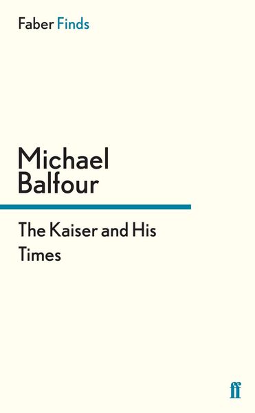 Produktbild: The Kaiser and His Times