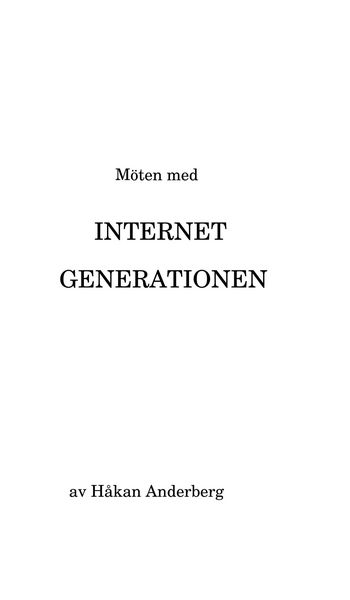 Produktbild: M&ouml;ten med Internet Generationen (Fr&aring;n Konsumtion till Internet i en V&auml;rld av Elektricitet, #2)