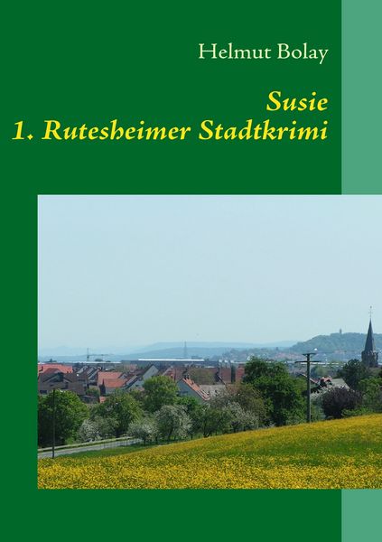 Susie, Taschenbuch von Helmut Bolay, BoD – Books on Demand, 9783837087956
