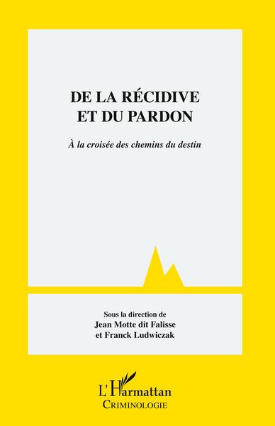 Produktbild: De la r&eacute;cidive et du pardon
