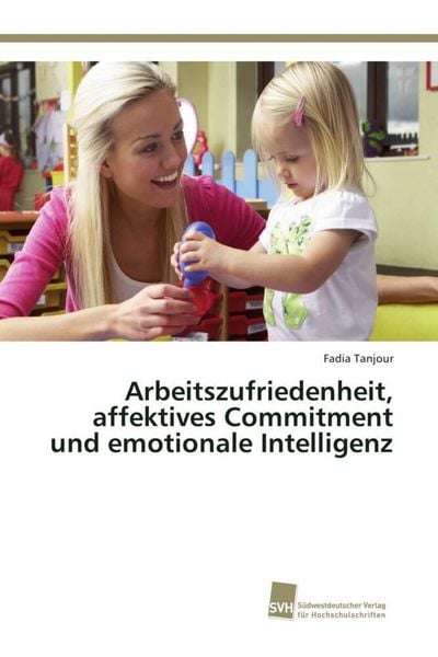 Produktbild: Tanjour, F: Arbeitszufriedenheit, affektives Commitment und