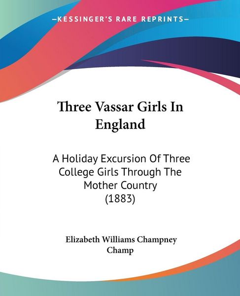 Produktbild: Three Vassar Girls In England