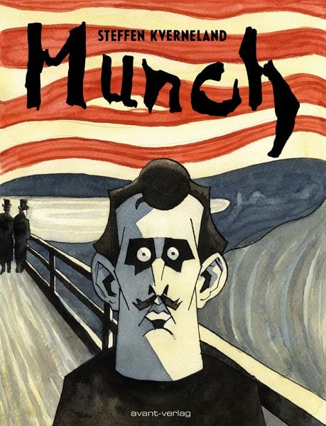 Munch, Gebundene Ausgabe von Steffen Kverneland, Avant-verlag GmbH, 978-3-939080-80-0