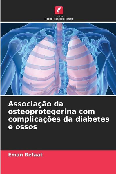 Produktbild: Associa&ccedil;&atilde;o da osteoprotegerina com complica&ccedil;&otilde;es da diabetes e ossos