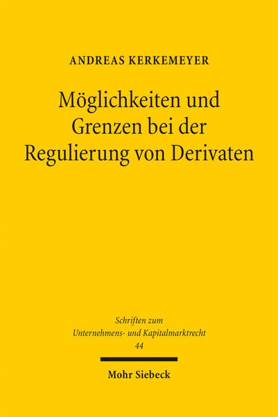 Produktbild: M&ouml;glichkeiten und Grenzen bei der Regulierung von Derivaten