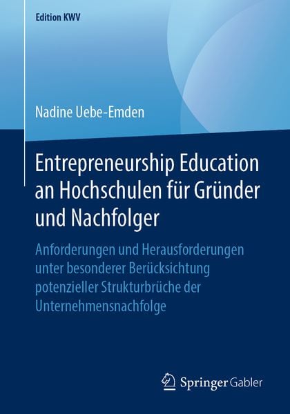 Produktbild: Entrepreneurship Education an Hochschulen f&uuml;r Gr&uuml;nder und Nachfolger
